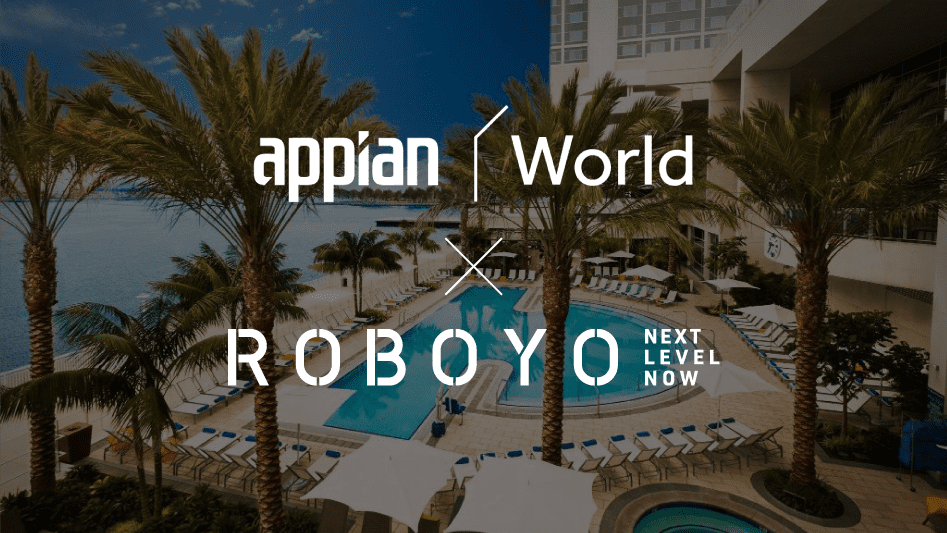 Meet Us at Appian World Roboyo